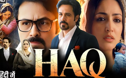 Haq Movie